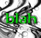 Blah by Grinch