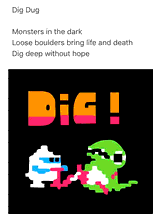 #gaminghaikus #50: Dig-Dug by Bhaal_Spawn